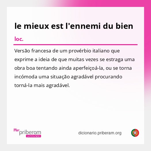 Significado de le mieux est l'ennemi du bien